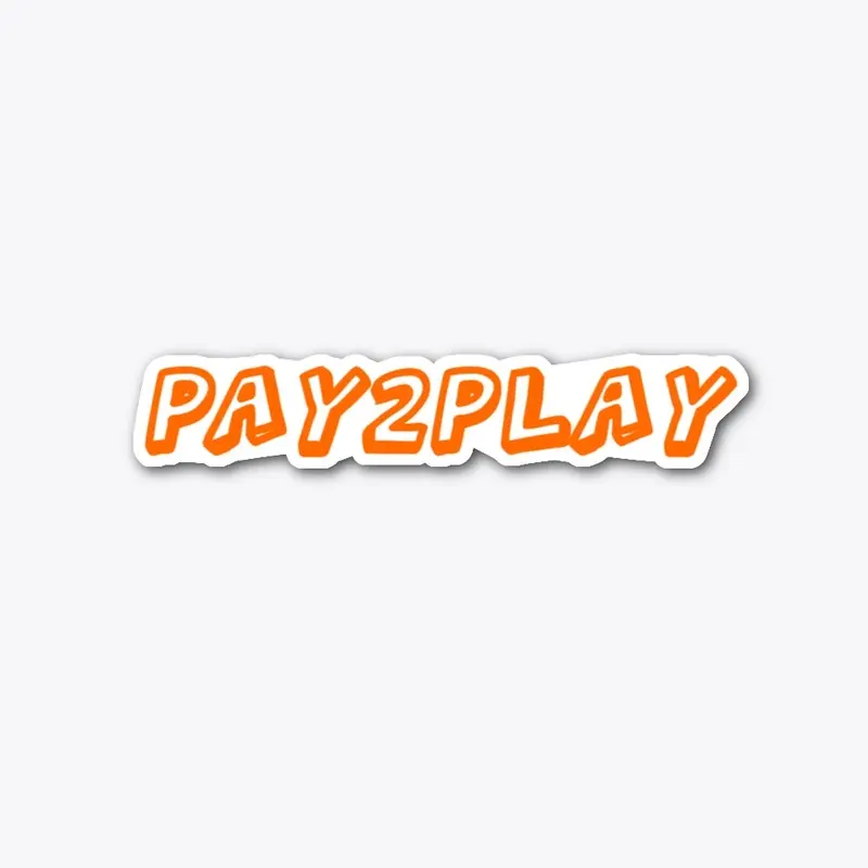 pay2play sticker